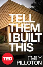 TED Book: Tell Them I Built This