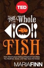 TED Book: The Whole Fish
