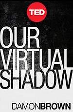 TED Book: Our Virtual Shadow