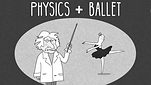 Physics + Ballet