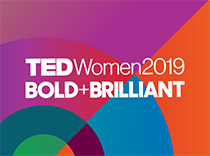 TEDWomen 2019: Bold + Brilliant