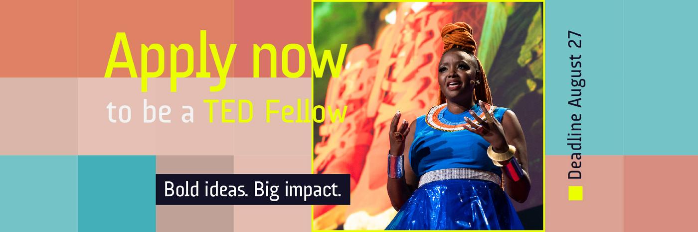 Apply to be a TED Fellow(Fully-funded) Apply to be a TED Fellow(Fully-funded)