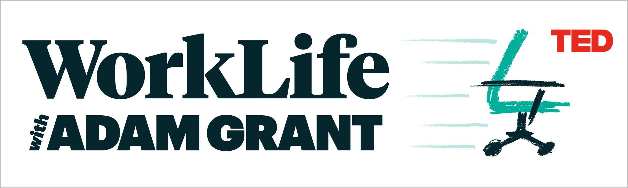WorkLife with Adam Grant