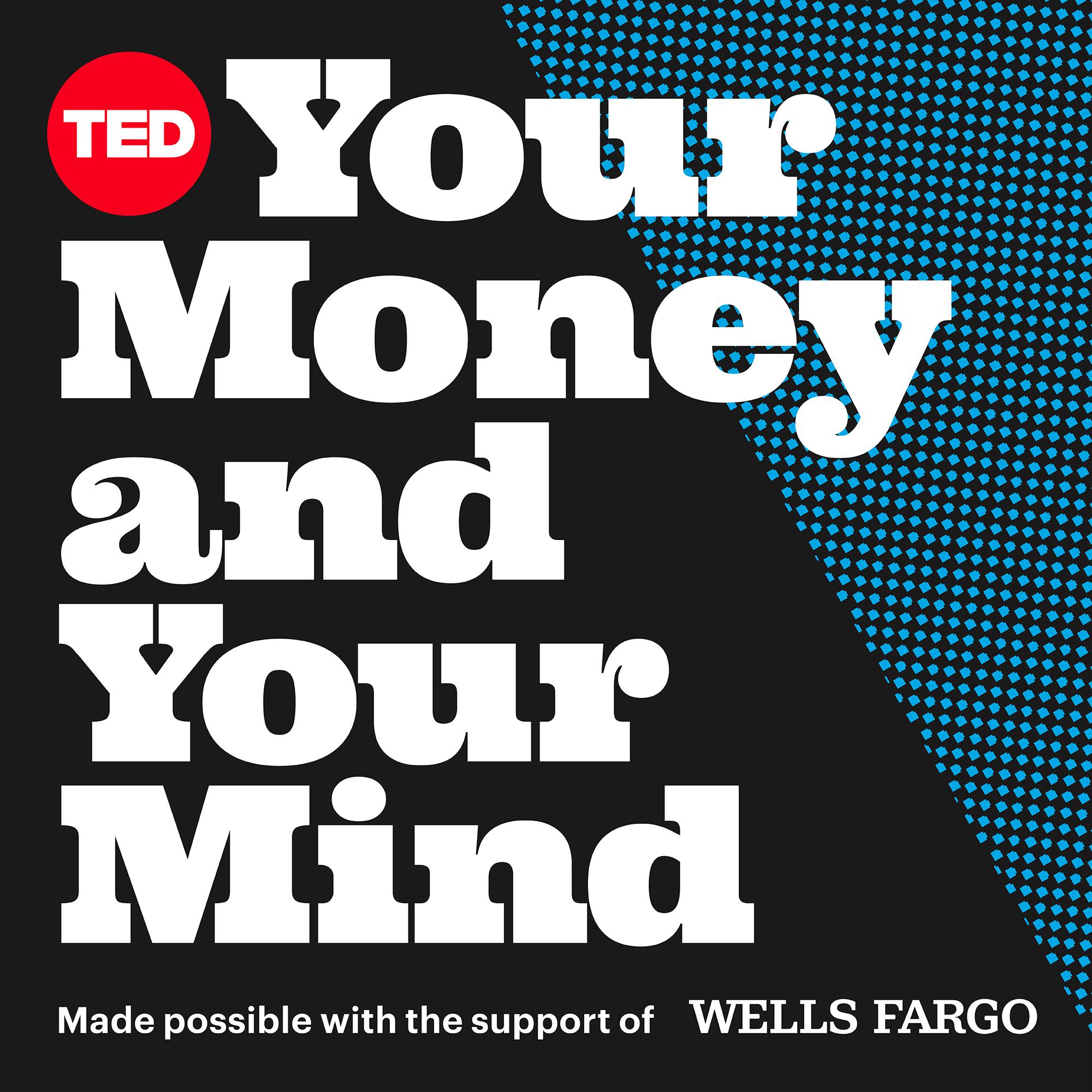 Your Money and Your Mind with Wendy De La Rosa