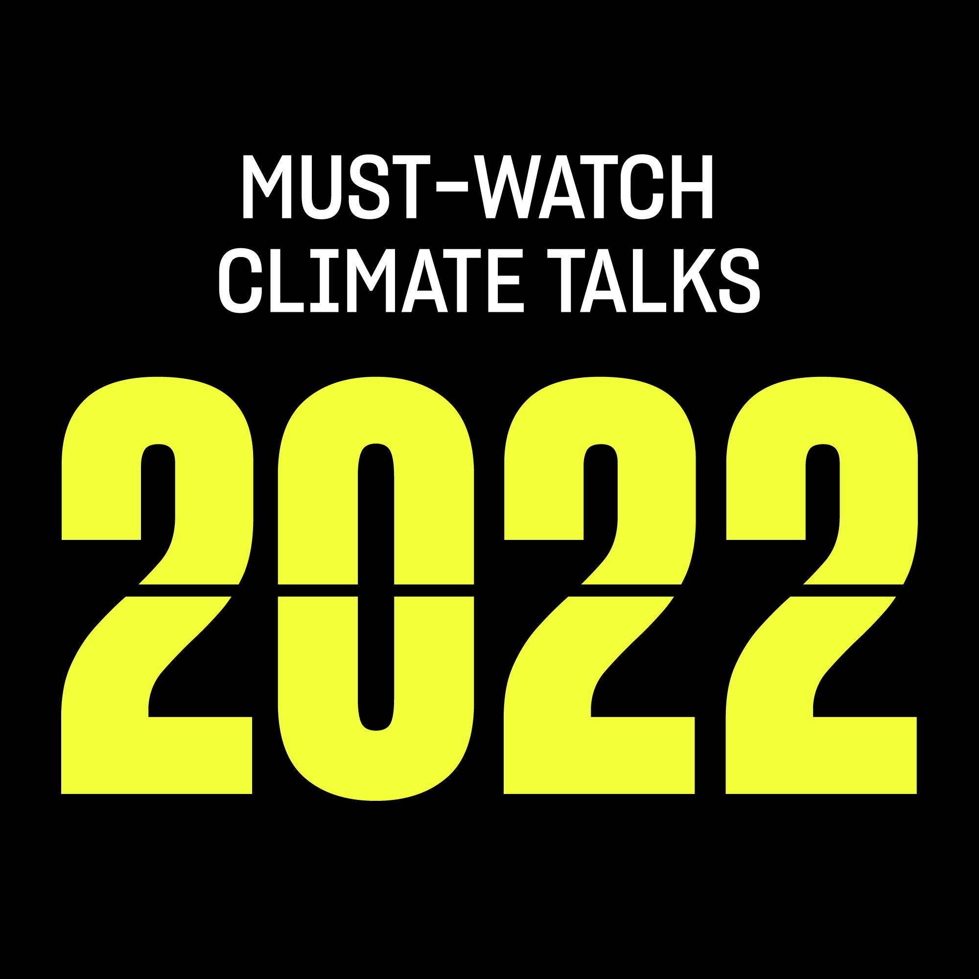 The must-watch climate talks of 2022