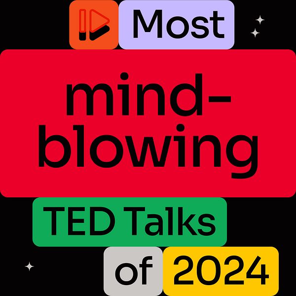 Most mind-blowing TED Talks of 2024 | TED Playlist
