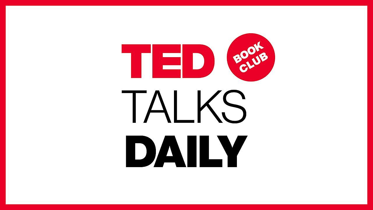 TED Talks Daily Book Club: Come Together