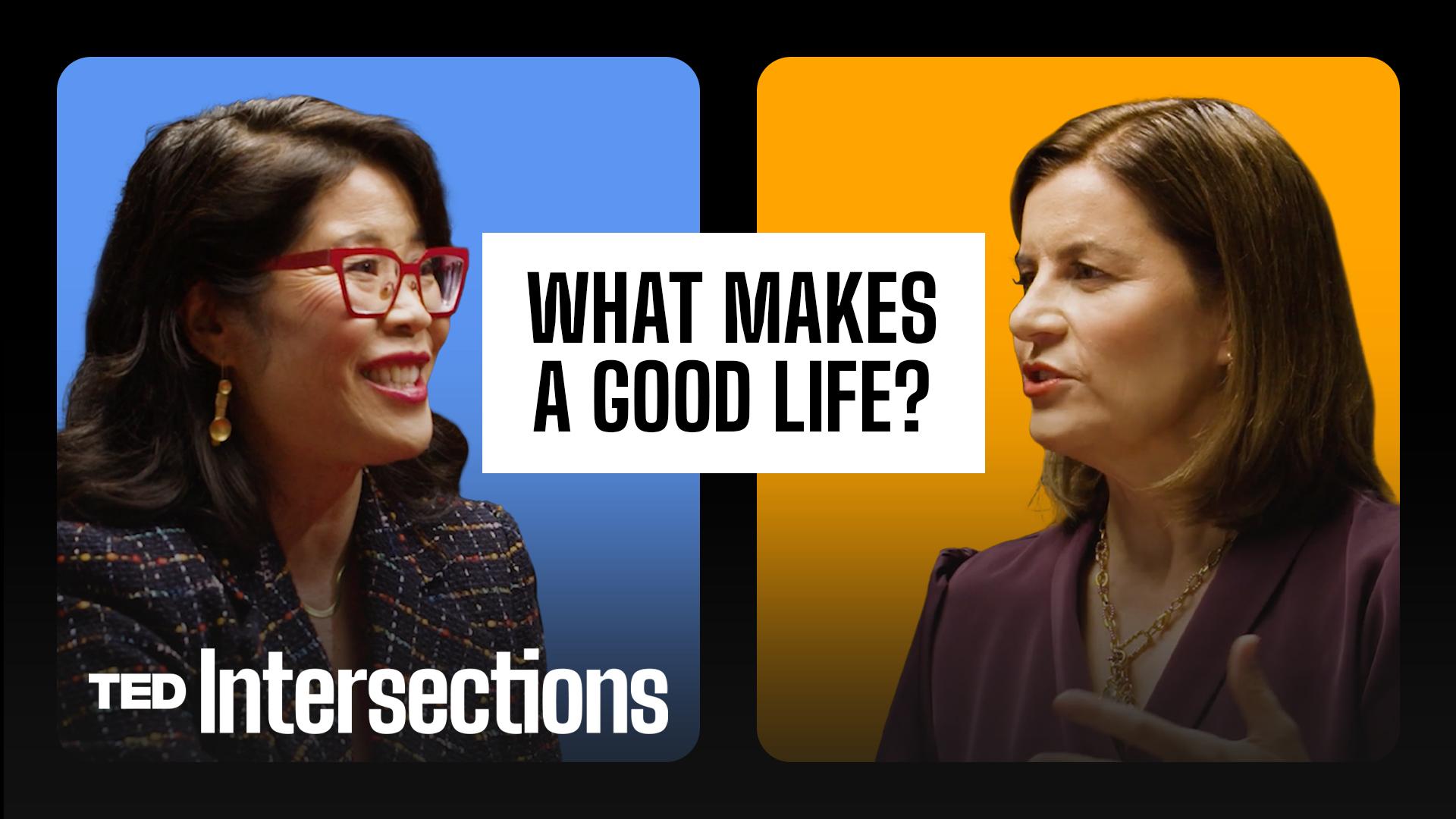 What makes a good life? A neuroscientist and a global financial CEO answer | TED Intersections