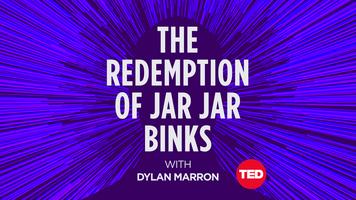 The Redemption of Jar Jar Binks: Episode 1: The Internet's First Main Character?