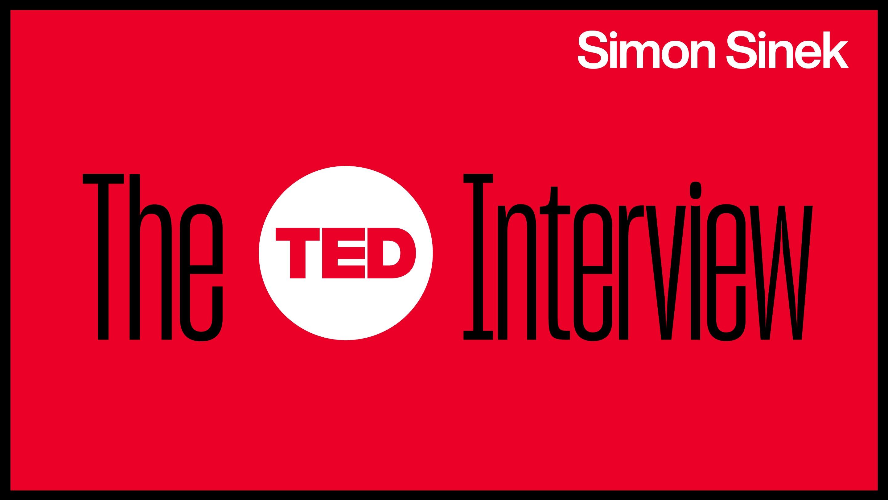 The TED Interview: Simon Sinek | Work is never going back to normal | TED  Talk