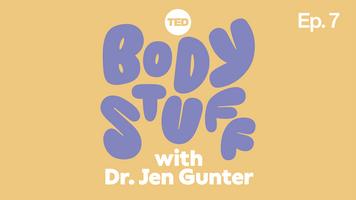 Body Stuff with Dr. Jen Gunter: What's normal anxiety and what's an anxiety disorder?