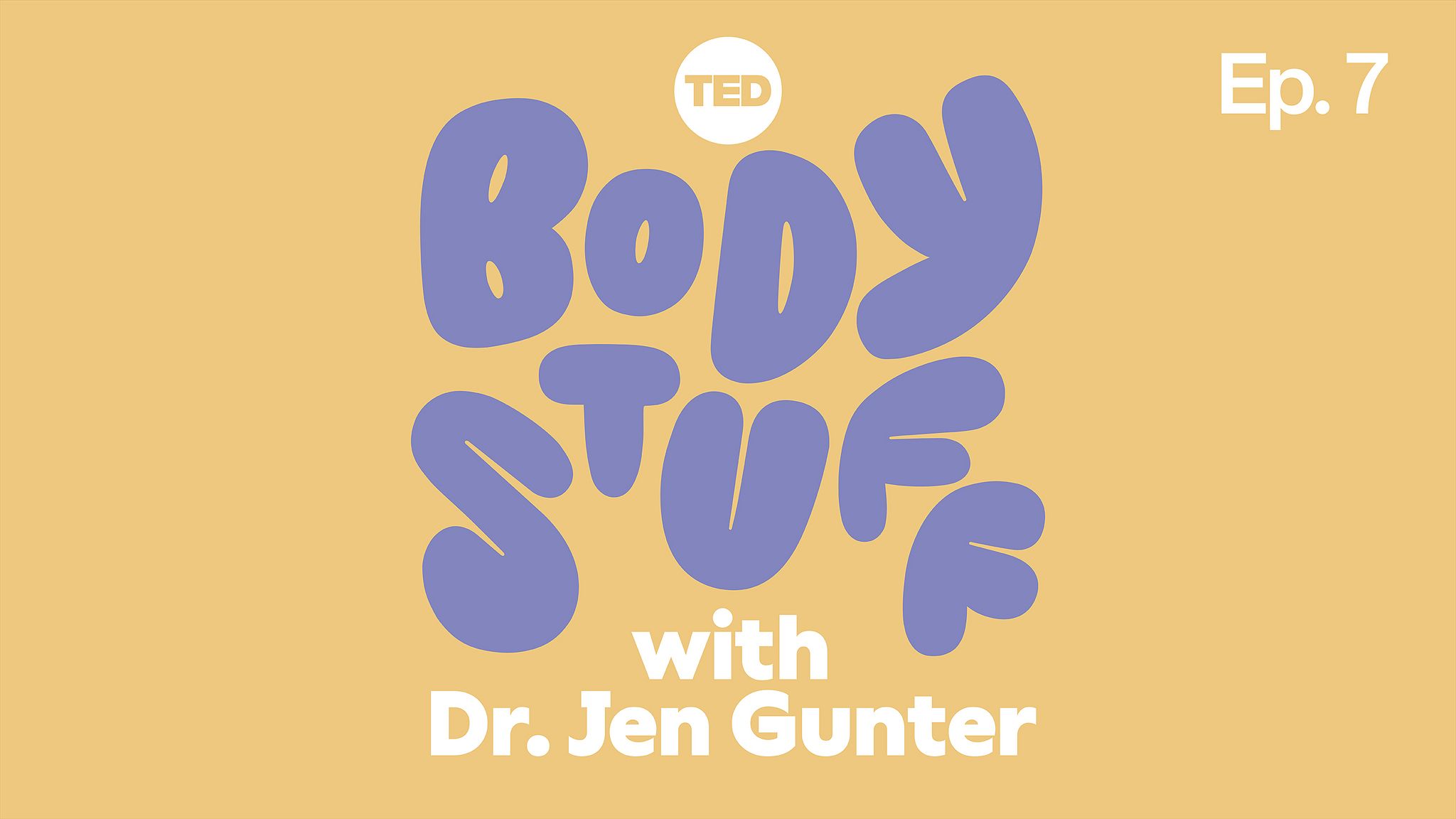 Ted Body Body Stuff with Dr. Jen Gunter: What's normal anxiety and what's an ...