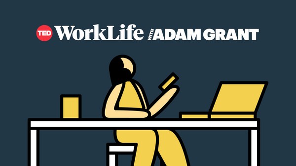 WorkLife with Adam Grant: The real reason you procrastinate