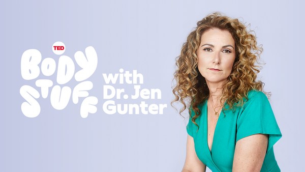 TED Audio Collective: Introducing Body Stuff with Dr. Jen Gunter