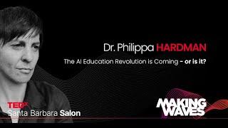 Dr. Philippa Hardman: The AI Education Revolution is Coming – or is it?
