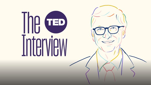 The TED Interview: Bill Gates looks to the future