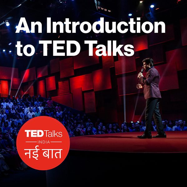 Ted Intro An Introduction to TED Talks | TED Playlist